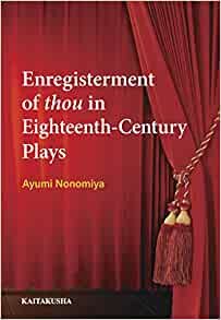 ダウンロード  Enregisterment of thou in Eighteenth-Century Plays 本
