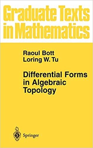 indir Differential Forms in Algebraic Topology (Graduate Texts in Mathematics)