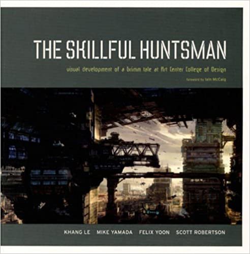 ダウンロード  The Skillful Huntsman: Visual Development of a Grimm Tale at Art Center College of Design 本