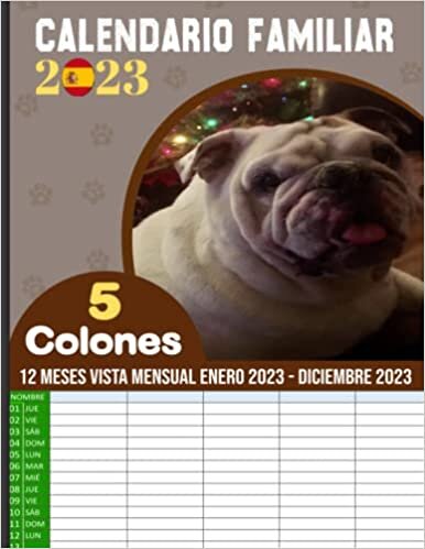 ダウンロード  Calendario Familiar 2023 diseño de perro: Agenda 5 Colones para Organizar tu día en familia. 12 Meses (Enero 2023 - Diciembre 2023), Planificador Familiar Mensual Vista, 12 Meses, Perfecto Regalo 本