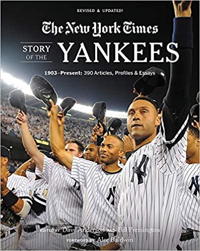 ダウンロード  New York Times Story of the Yankees: 1903-Present: 390 Articles, Profiles & Essays 本