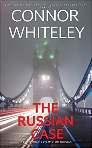 The Russian Case: A Bettie Private Eye Mystery Novella