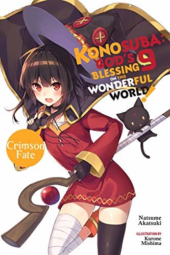 ダウンロード  Konosuba: God's Blessing on This Wonderful World!, Vol. 9 (light novel): Crimson Fate (Konosuba (light novel)) (English Edition) 本