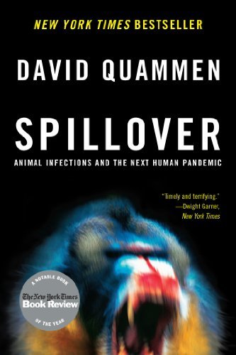 ダウンロード  Spillover: Animal Infections and the Next Human Pandemic (English Edition) 本