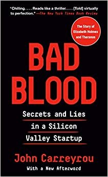 اقرأ Bad Blood: Secrets and Lies in a Silicon Valley Startup الكتاب الاليكتروني 
