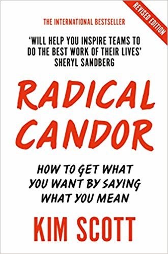 تحميل Radical Candor: How to Get What You Want by Saying What You Mean