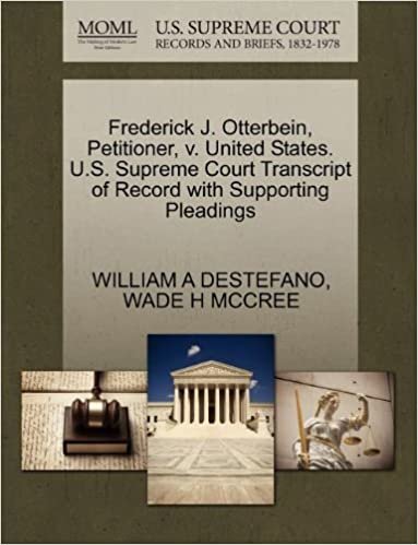 Frederick J. Otterbein, Petitioner, v. United States. U.S. Supreme Court Transcript of Record with Supporting Pleadings indir