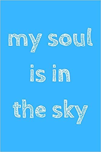 اقرأ My soul is in the sky: novelty notebook for pilots 6"x9" الكتاب الاليكتروني 