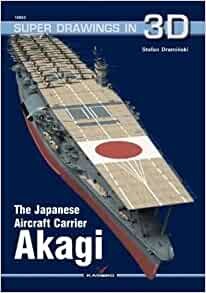 ダウンロード  The Japanese Aircraft Carrier Akagi (Super Drawings in 3D) 本