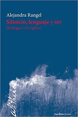 indir Silencio, lenguaje y ser: Heidegger y la sigética