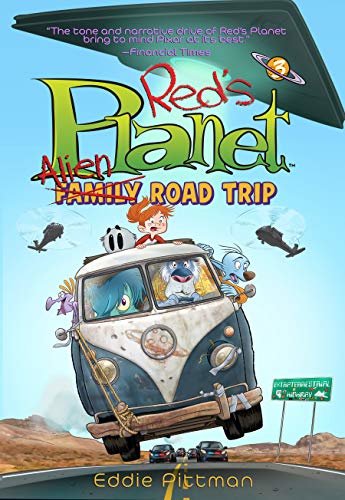 ダウンロード  Alien Family Road Trip (Red's Planet Book 3) (English Edition) 本