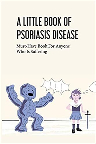 ダウンロード  A Little Book Of Psoriasis Disease- Must-have Book For Anyone Who Is Suffering: The Program For Psoriasis 本