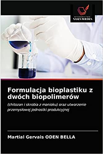 Formulacja bioplastiku z dwóch biopolimerów: (chitozan i skrobia z manioku) oraz utworzenie przemysłowej jednostki produkcyjnej indir