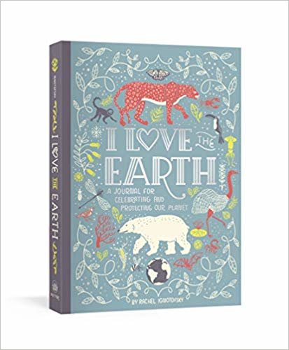 تحميل I Love the Earth: A Journal for Celebrating and Protecting Our Planet