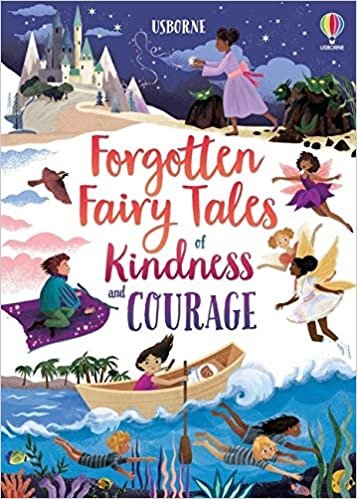 ダウンロード  Forgotten Fairytales of Kindness and Courage 本