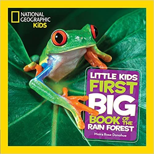 ダウンロード  National Geographic Little Kids First Big Book of the Rain Forest 本