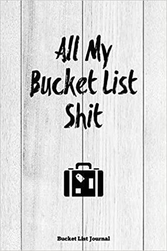 indir Newton, A: All My Bucket List Shit, Bucket List Journal