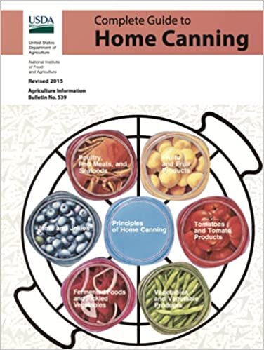 indir The Complete Guide to Home Canning: Current Printing | Official U.S. Department of Agriculture Information Bulletin No. 539 (Revised 2015)