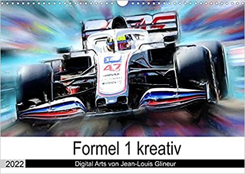 ダウンロード  Formel 1 kreativ - Digital Art von Jean-Louis Glineur (Wandkalender 2022 DIN A3 quer): Motorsport kreativ betrachtet (Monatskalender, 14 Seiten ) 本