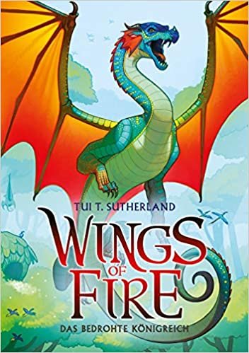 indir Wings of Fire 3: Das bedrohte Königreich - Die #1 New York Times Bestseller-Reihe: Das bedrohte Königreich - Die NY-Times Bestseller Drachen-Saga