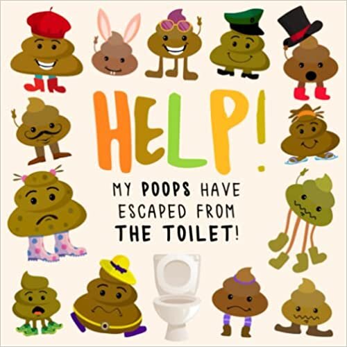 تحميل Help! My Poops Have Escaped From The Toilet!: A Funny Where&#39;s Wally/Waldo Style Book for 2-5 Year Olds (Help! Books)