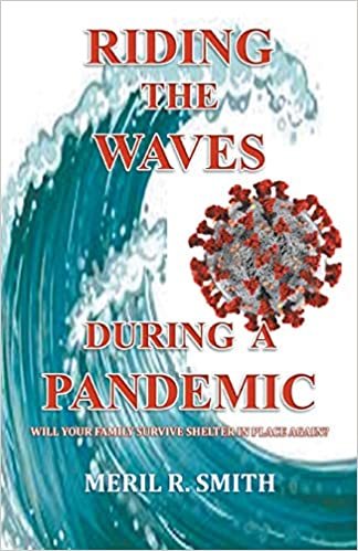Riding The Waves During A Pandemic: Will Your Family Survive Shelter in Place Again? indir