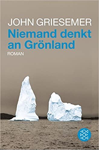 Griesemer, J: Niemand denkt an Grönland