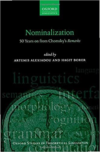 Nominalization: 50 Years on from Chomsky's Remarks (Oxford Studies in Theoretical Linguistics) ダウンロード
