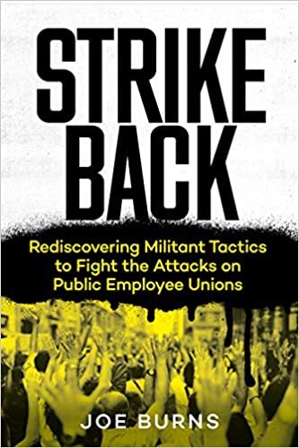 تحميل Strike Back: Rediscovering Militant Tactics to Fight the Attacks on Public Employee Unions