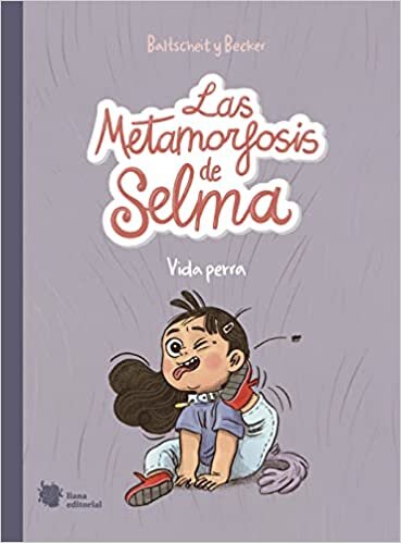 Las metamorfosis de Selma 1: Vida perra اقرأ