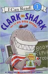 ダウンロード  Clark the Shark and the Big Book Report (I Can Read Level 1) 本