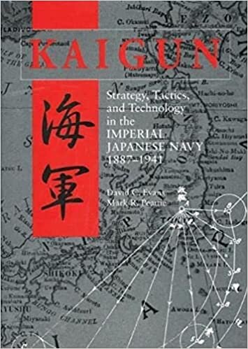 Kaigun: Strategy, Tactics and Technology in the Imperial Japanese Navy, 1887-1941