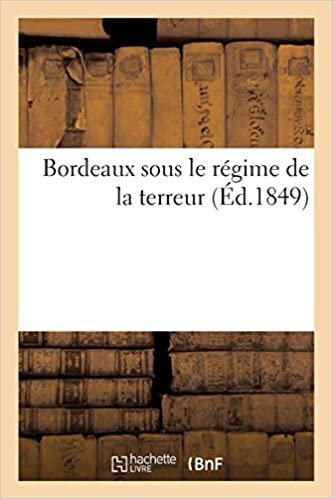 Auteur, S: Bordeaux Sous Le Rï¿½gime de la Te (Histoire) indir