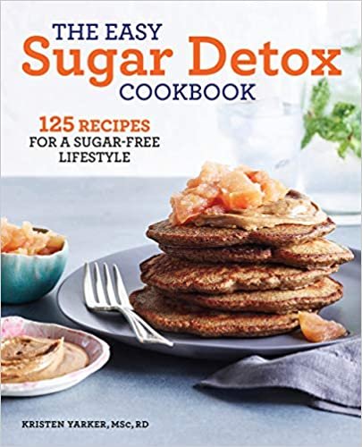 تحميل The Easy Sugar Detox Cookbook: 125 Recipes for a Sugar-Free Lifestyle