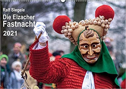 ダウンロード  Die Elzacher Fastnacht (Wandkalender 2021 DIN A2 quer): Die schoensten Bilder der Elzacher Fastnacht (Monatskalender, 14 Seiten ) 本