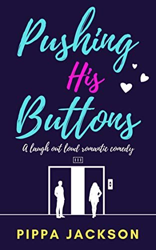 ダウンロード  Pushing his Buttons: A laugh out loud romantic comedy (English Edition) 本