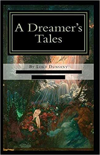 indir A Dreamer&#39;s Tales-Original Edition(Annotated)