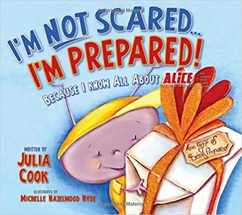 I'm Not Scared... I'm Prepared!: Because I Know All about Alice indir
