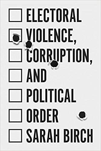 ダウンロード  Electoral Violence, Corruption, and Political Order 本