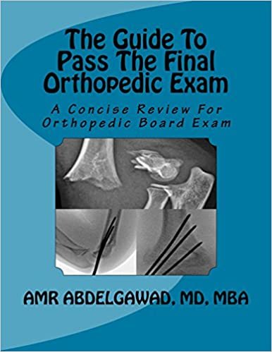 تحميل The Guide To Pass The Final Orthopedic Exam: A Concise Review For Orthopedic Board Exam