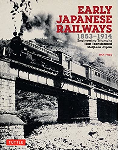 ダウンロード  Early Japanese Railways 1853-1914: Engineering Triumphs That Transformed Meiji-era Japan 本