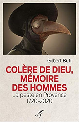 Colère de Dieu, mémoire des hommes - La peste en Provence 1720-2020 indir