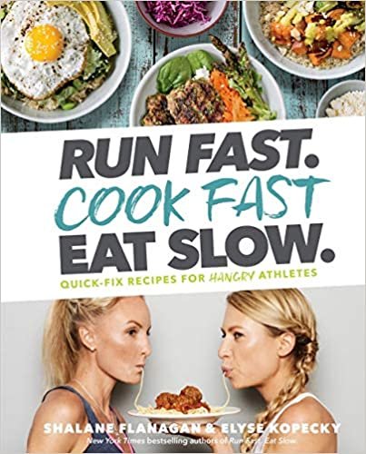 ダウンロード  Run Fast. Cook Fast. Eat Slow.: Quick-Fix Recipes for Hangry Athletes: A Cookbook 本