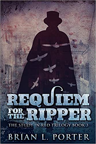 Requiem For The Ripper (The Study In Red Trilogy Book 3) indir