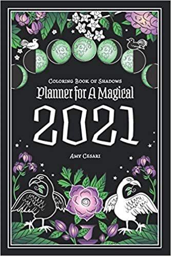 ダウンロード  Coloring Book of Shadows: Planner for a Magical 2021 本
