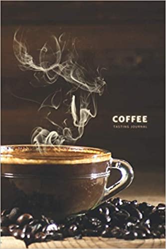 Coffee Tasting Journal: Coffee Journal Record Log Book Notebook with Flavor Wheel Tasting Chart, Color Meter, Origin, Roasting, Brewing, Rating for Home Brew & Pour Over Coffee | Artisan Coffee Table Books & Coffee Lovers Gifts Vol 1 (Premium Cream Paper) ダウンロード