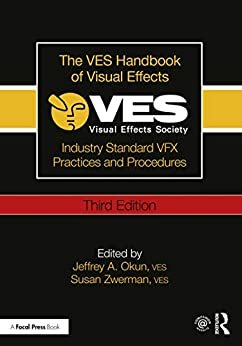 ダウンロード  The VES Handbook of Visual Effects: Industry Standard VFX Practices and Procedures (English Edition) 本