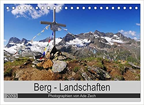 Berg - Landschaften (Tischkalender 2023 DIN A5 quer): Die Bergwelt zeigt sich in einer wunderbaren Vielfalt von einzigartigen und wilden Landschaften. (Monatskalender, 14 Seiten )