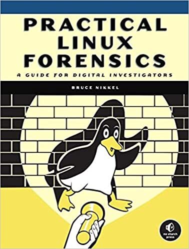 Practical Linux Forensics: A Guide for Digital Investigators