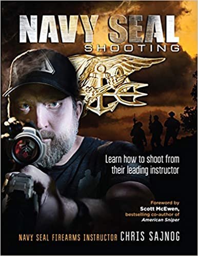 ダウンロード  Navy SEAL Shooting: Learn how to shoot from their leading instructor 本
